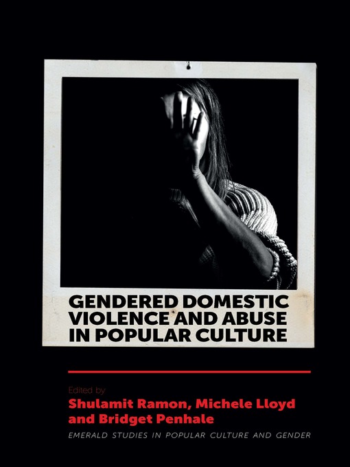 Title details for Gendered Domestic Violence and Abuse in Popular Culture by Shulamit Ramon - Available